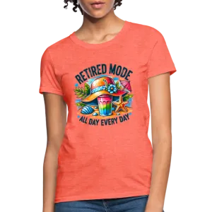 Retired Mode Women's Contoured T-Shirt (All Day Every Day)